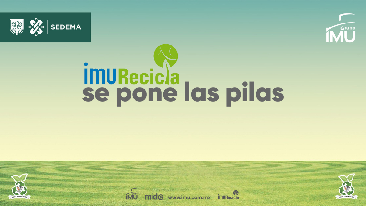 Grupo IMU recolecta 1,300 toneladas de pilas usadas con el programa más grande de América Latina