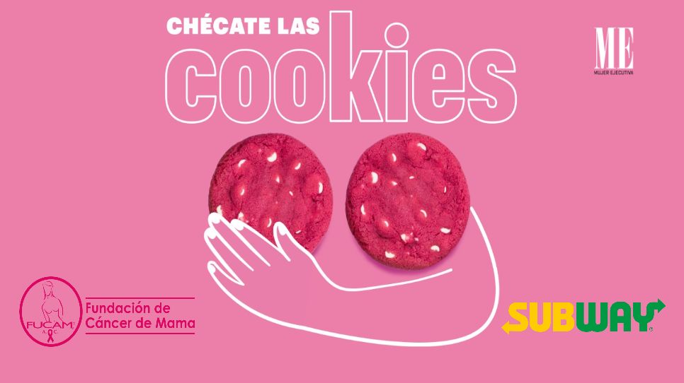 “Chécate las Cookies”: Subway y FUCAM se unen para sensibilizar y concientizar sobre la detección oportuna del cáncer de mama