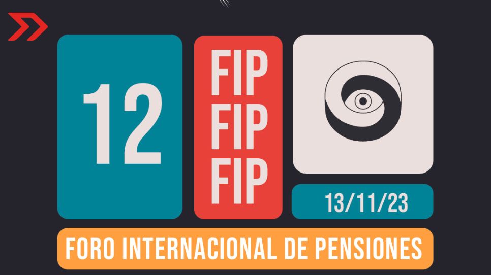 12º Foro Internacional de Pensiones ” My generation, redefiniendo hábitos financieros”