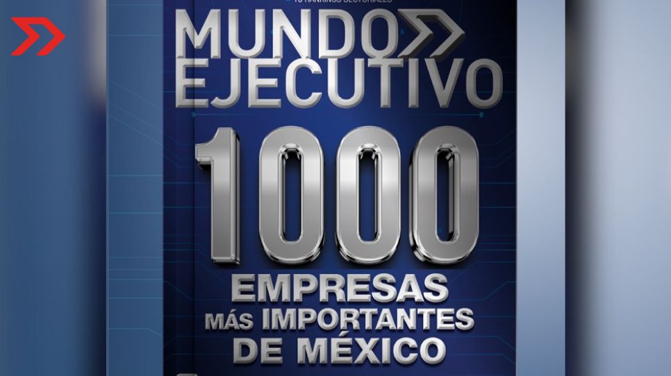 Las 1000 empresas más importantes de México