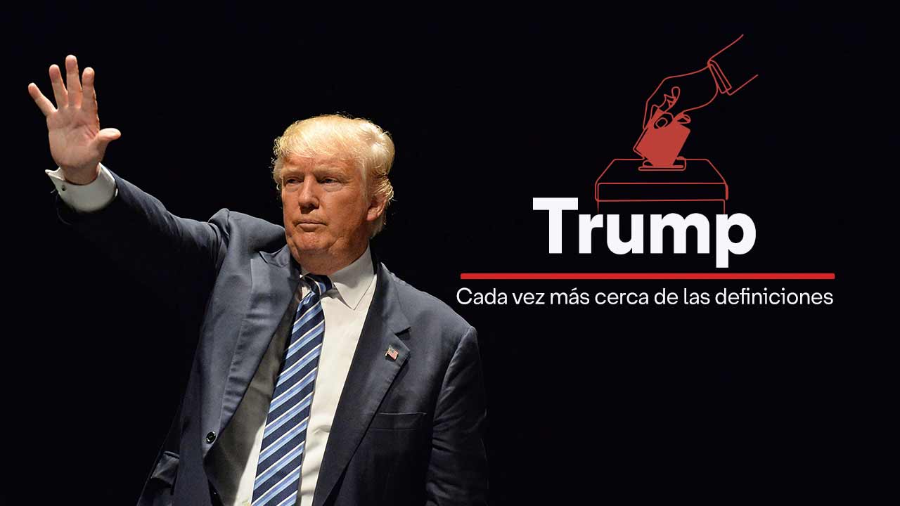 Trump: cada vez más cerca de las definiciones